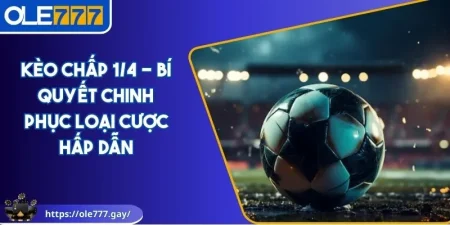 Kèo chấp 1/4