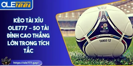 Kèo tài xỉu